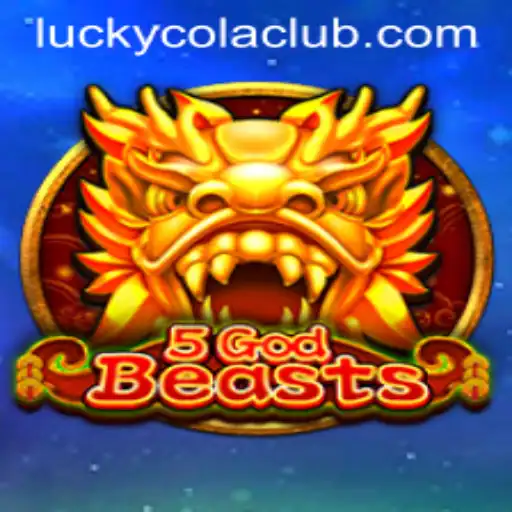 Exploring the Adventure of 5GodBeasts: A Journey with LuckyCola