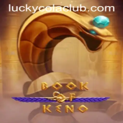 Exploring BookOfKeno: The Game That Combines Strategy and Chance with a Twist of Luck