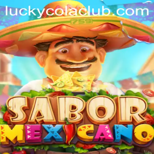 Discover the Exciting World of SaborMexicano and Its Unique Twist with LuckyCola