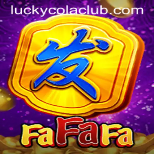 Explore the Thrilling World of FaFaFa: Dive into the Excitement with LuckyCola