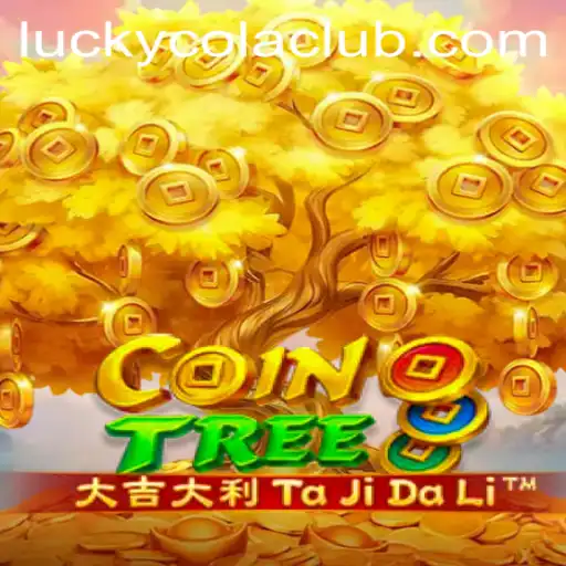 Discover the Exciting World of CoinTree: Immerse Yourself in the Thrill of LuckyCola Gameplay