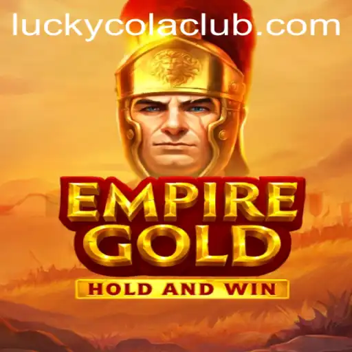 EmpireGold: Unveiling the New Era of Gaming with LuckyCola