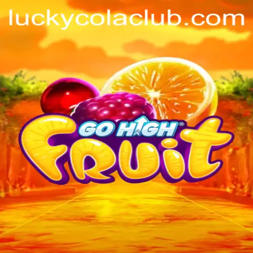 GoHighFruit: A New Adventure in Gaming with LuckyCola