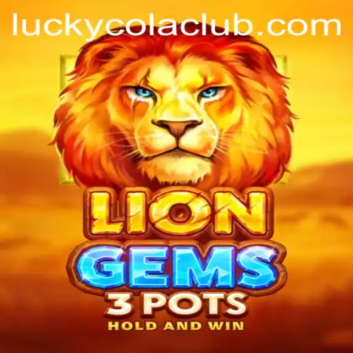 Unveiling the Thrilling World of LionGems3pots: A Gamer's Adventure with LuckyCola