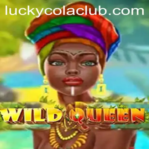 WildQueen and the Luck of LuckyCola: A Thrilling Adventure Awaits