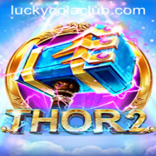 Unveiling the Thrilling World of Thor2: Dive Into the Adventure with LuckyCola