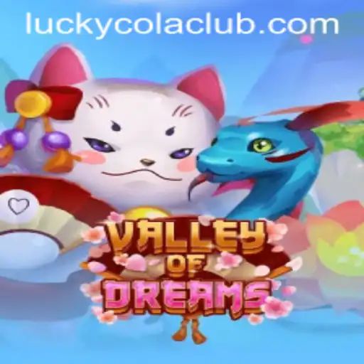 ValleyofDreams: The Ultimate Adventures with LuckyCola